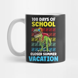 Funny 100 Days Of School Closer Summer Vacation T-Rex Mug